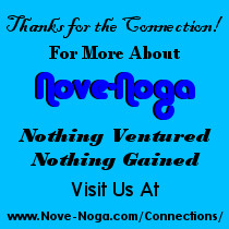 Nothing Ventured - Nothing Gained. Nove-Noga!